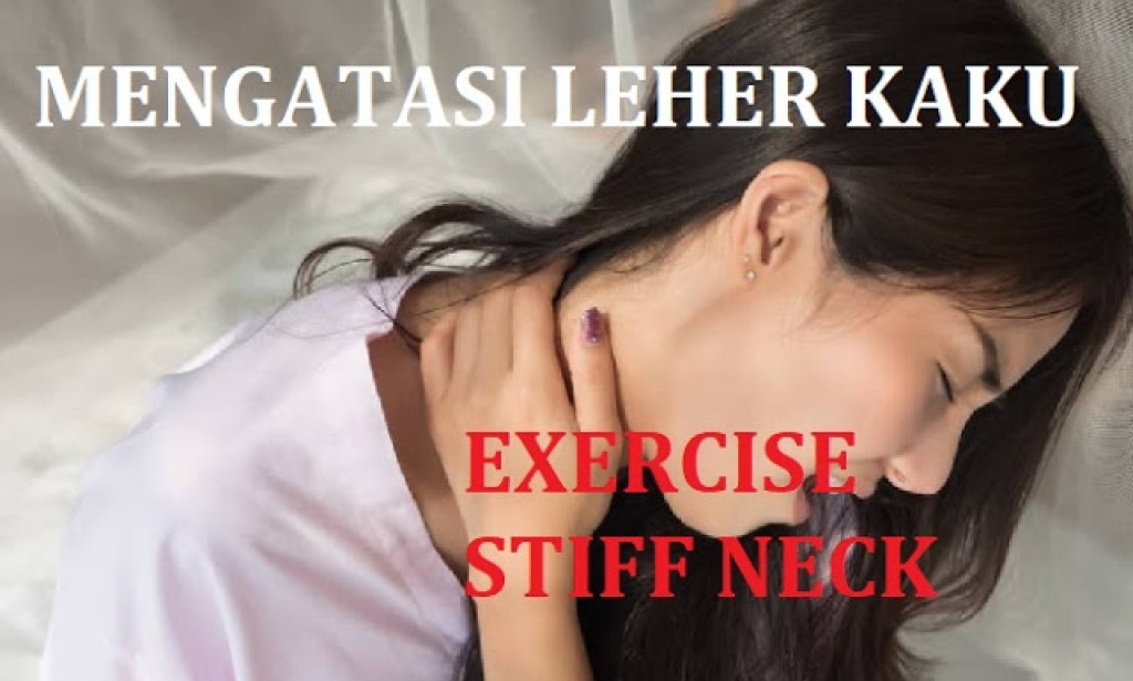 Cara Mengatasi Leher Terasa Kaku