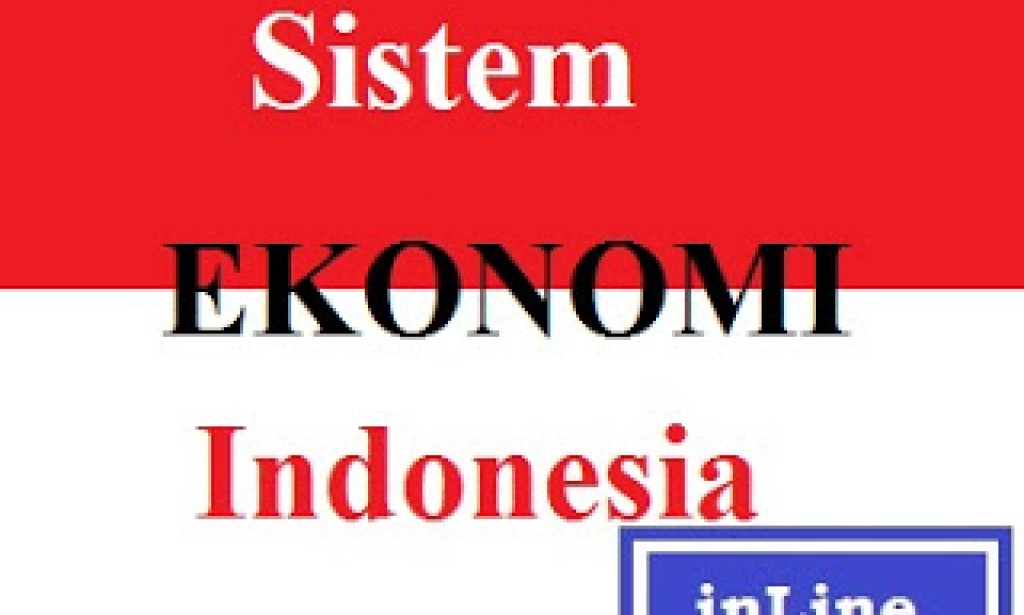 Sistem Ekonomi di Indonesia