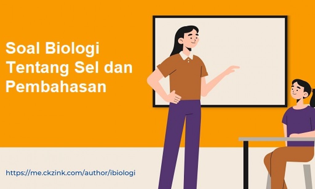 Soal Biologi  Tentang Sel dan Pembahasan